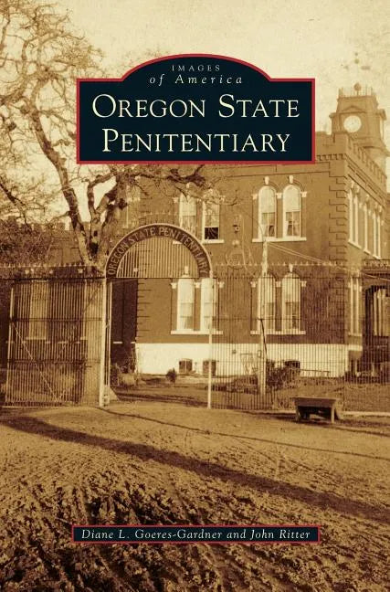 Oregon State Penitentiary - Hardcover