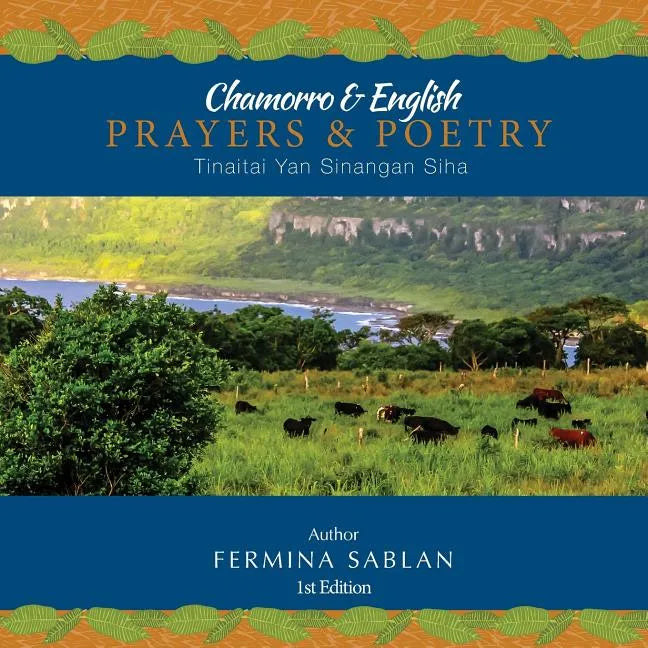 Chamorro & English Prayers & Poetry: Tinaitai Yan Sinangan Siha - Paperback