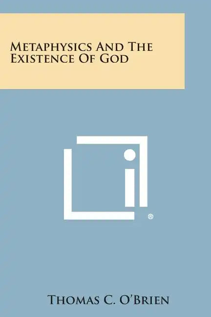 Metaphysics and the Existence of God - Paperback