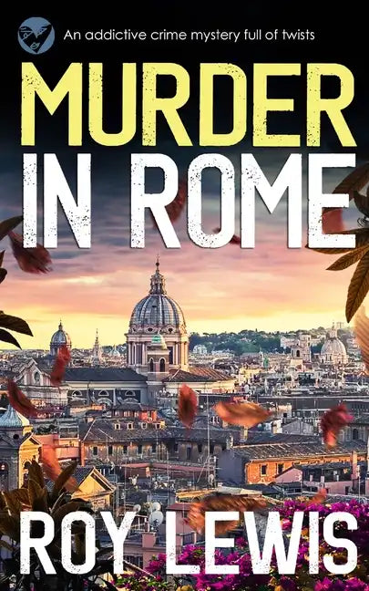 MURDER IN ROME an addictive crime mystery full of twists - Paperback