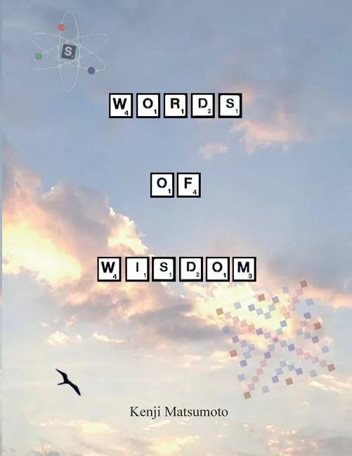 Words of Wisdom: Scrabble as a Second language: how to play expert level Scrabble - Paperback