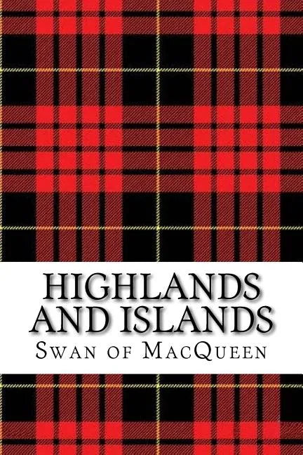 Highlands and Islands: Twenty five Tunes for the Bagpipes and Practice Chanter - Paperback