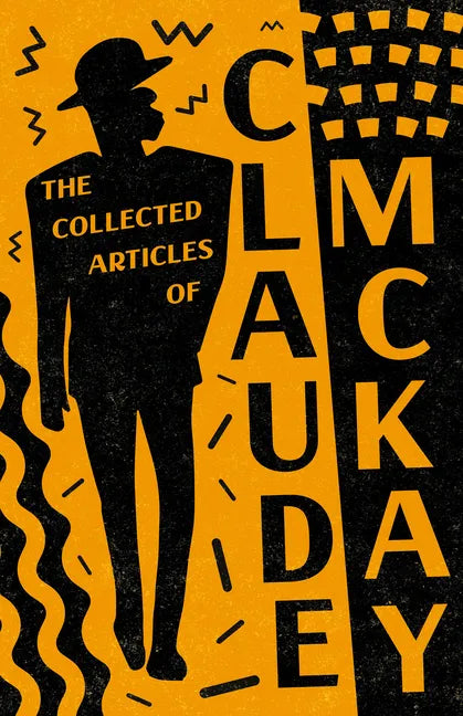The Collected Articles of Claude McKay - Paperback