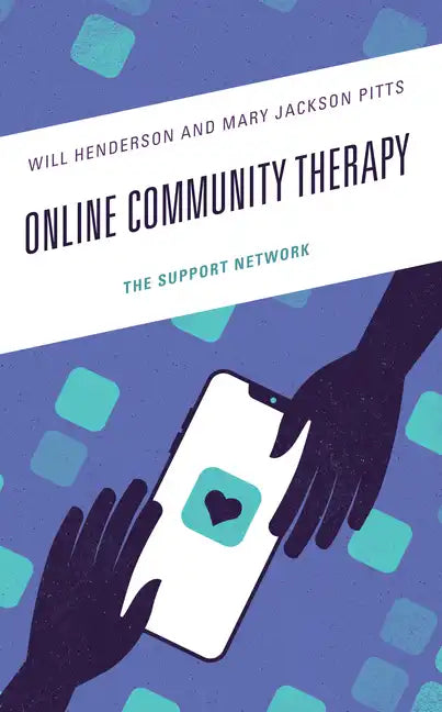 Online Community Therapy: The Support Network - Hardcover