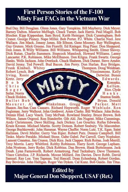Misty: First Person Stories of the F-100 Fast FACs in the Vietnam War - Paperback