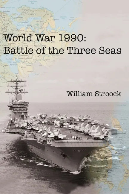 World War 1990: Battle of the Three Seas - Paperback