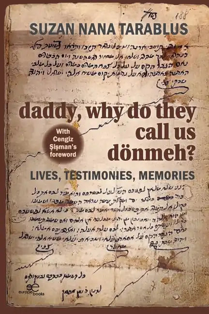 Daddy, why do they call us dönmeh? - Paperback