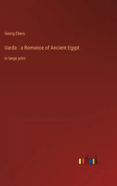 Uarda: a Romance of Ancient Egypt: in large print - Hardcover