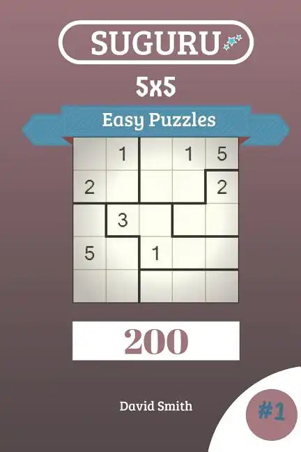 Suguru Puzzles - 200 Easy Puzzles 5x5 Vol.1 - Paperback