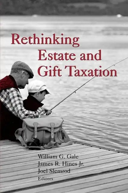 Rethinking Estate and Gift Taxation - Paperback