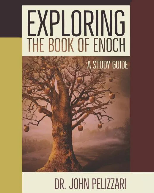 Exploring The Book of Enoch: A Study Guide - Paperback