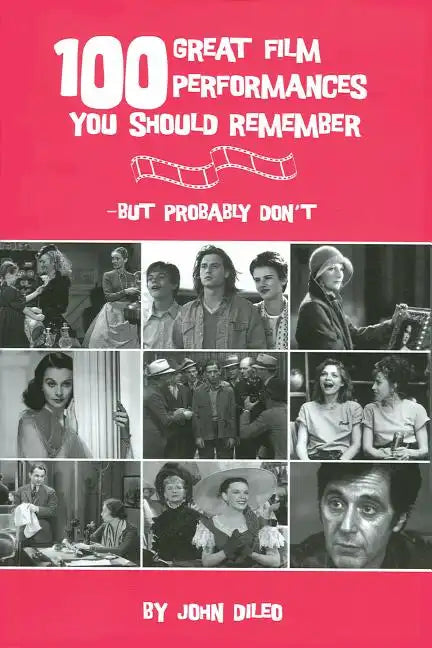 100 Great Film Performances You Should Remember: But Probably Don't - Paperback