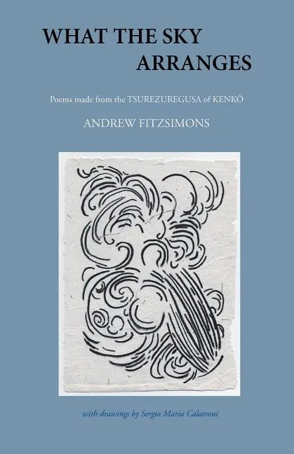 What the Sky Arranges - Paperback