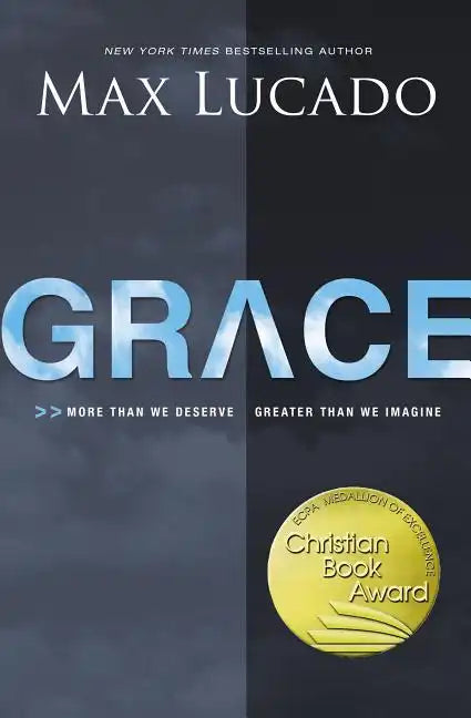 Grace: More Than We Deserve, Greater Than We Imagine - Paperback
