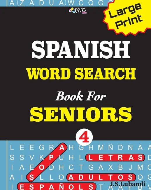 Large Print SPANISH WORD SEARCH Book For SENIORS; VOL.4 - Paperback