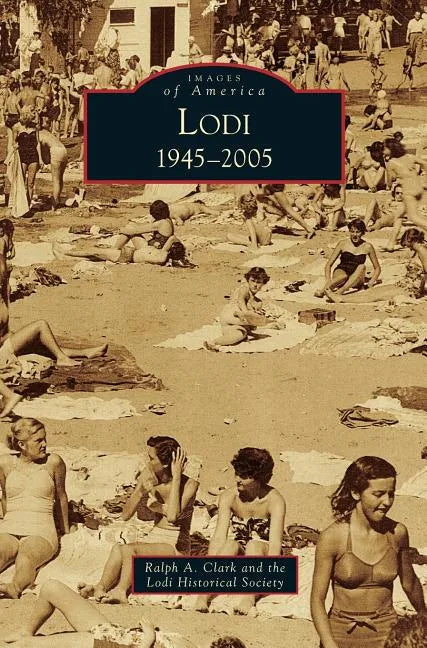 Lodi: 1945-2005 - Hardcover