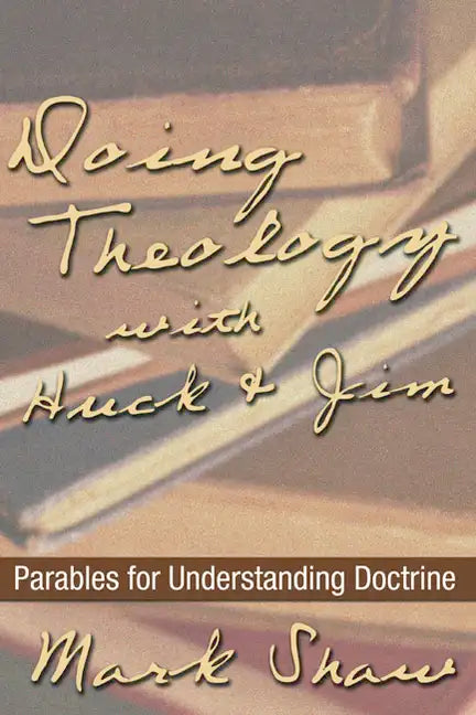 Doing Theology with Huck and Jim - Paperback