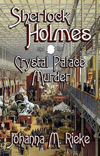Sherlock Holmes and The Crystal Palace Murder - Paperback