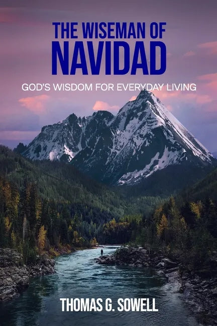 The Wiseman of Navidad: God's Wisdom for Everyday Living - Paperback