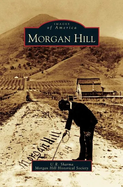 Morgan Hill - Hardcover