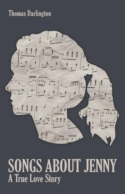 Songs About Jenny: A True Love Story - Paperback