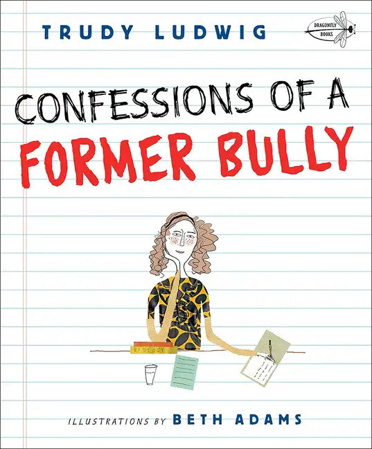 Confessions of a Former Bully - Hardcover