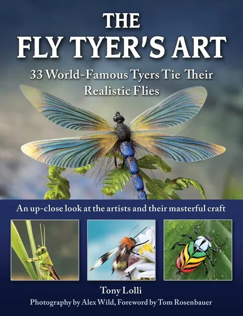 The Fly Tyer's Art: 33 World-Famous Tyers Tie Their Realistic Flies - Hardcover