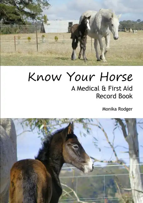 Know Your Horse - A Medical & First Aid Record Book - Paperback