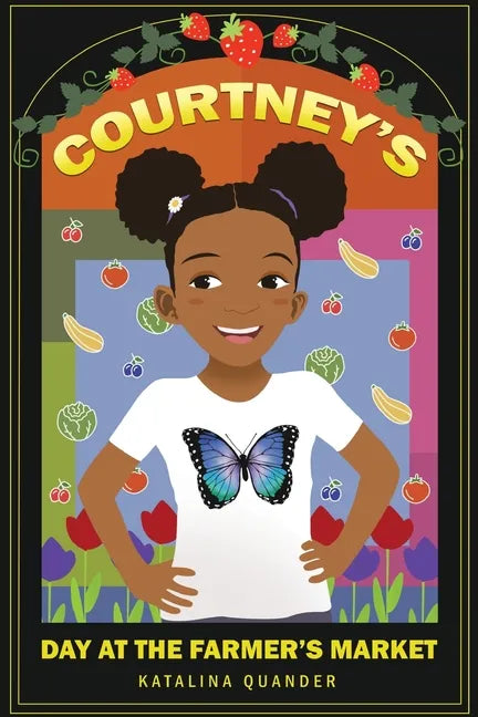 Courtney's Day at the Farmer's Market - Paperback