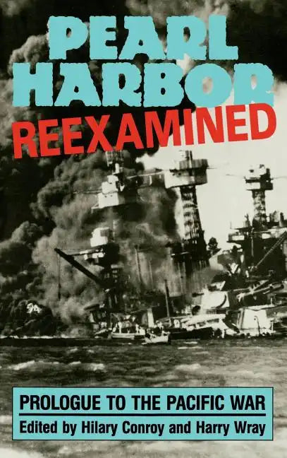 Pearl Harbor: Reexamined - Hardcover