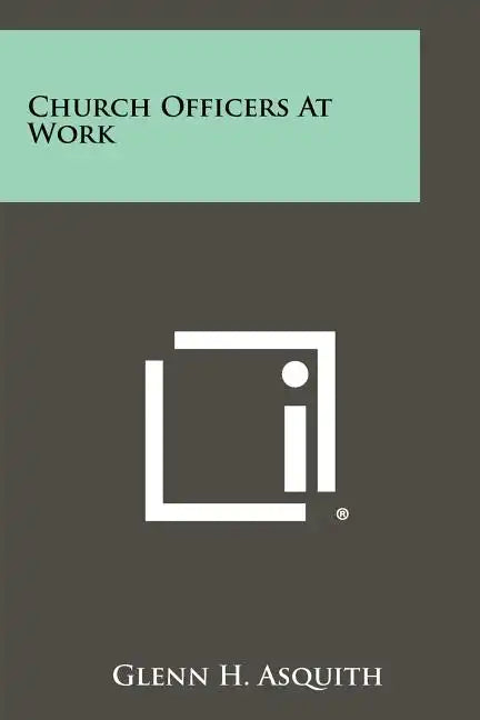 Church Officers At Work - Paperback