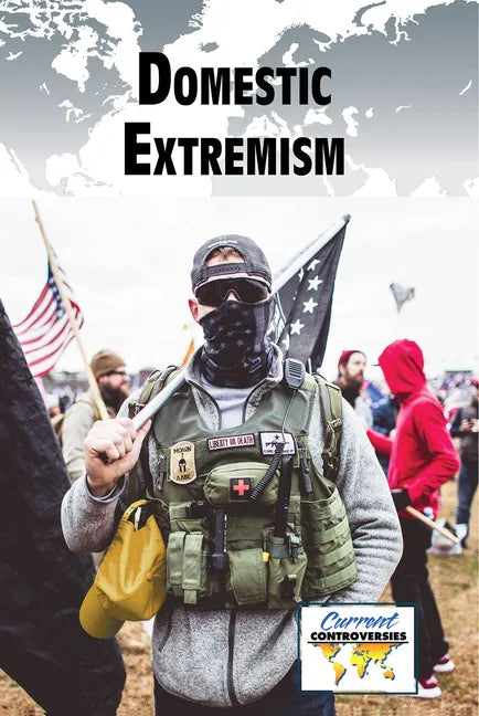 Domestic Extremism - Library Binding