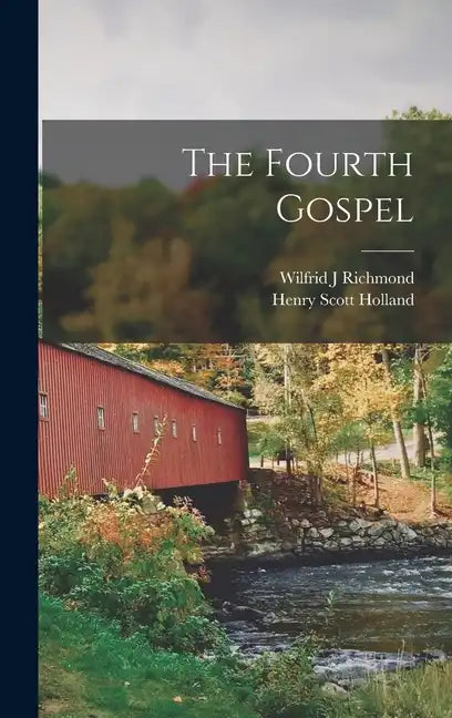 The Fourth Gospel [microform] - Hardcover