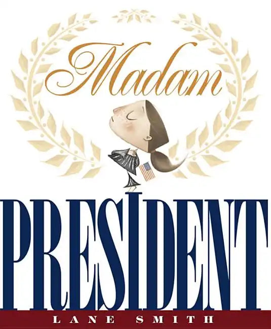 Madam President - Hardcover