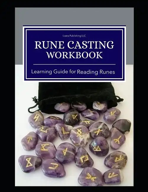 Rune Casting Workbook: Learning Guide for Reading Runes - Paperback