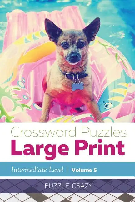 Crossword Puzzles Large Print (Intermediate Level) Vol. 5 - Paperback