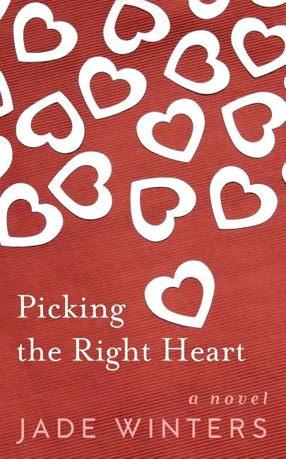 Picking the Right Heart - Paperback