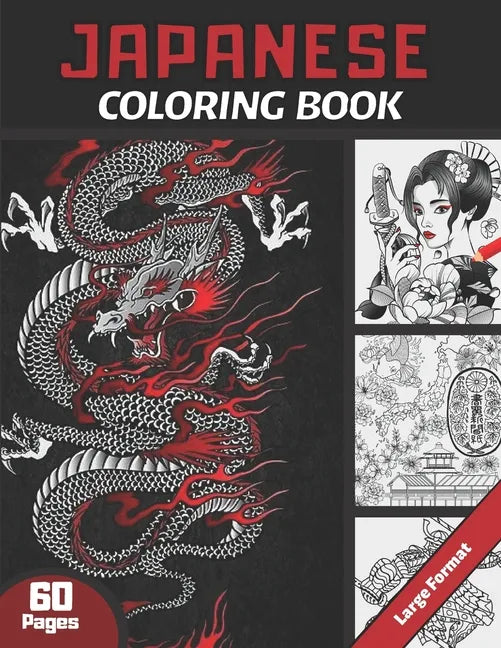 Japanese Coloring Book: For Adults & Teens and japan Lovers 60 pages coloring book with Japan theme (Samouraïs, Koi Carp Fish, Gardens...) Ant - Paperback