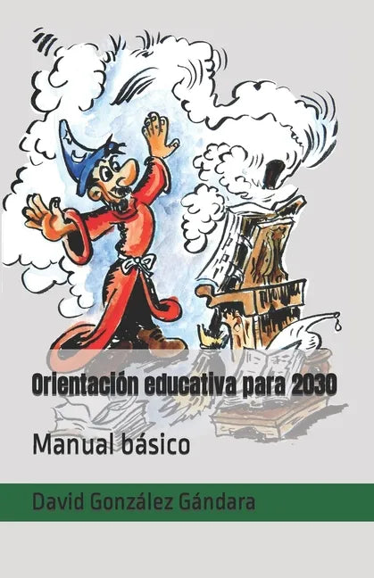 Orientación educativa para 2030: Manual básico - Paperback