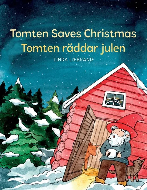 Tomten Saves Christmas - Tomten räddar julen: A Bilingual Swedish Christmas tale in Swedish and English - Paperback