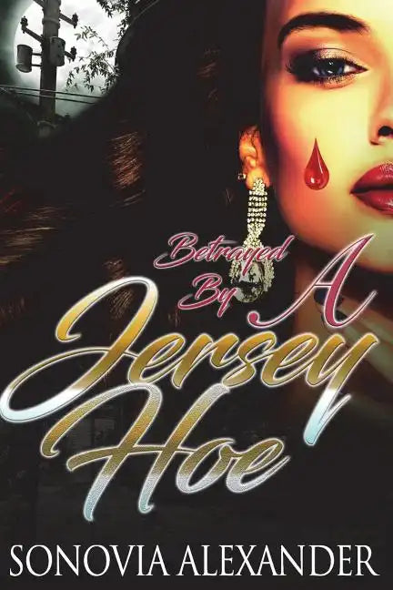 Betrayed By A Jersey Hoe - Paperback