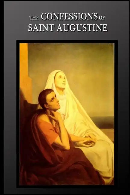 The Confessions Of Saint Augustine - Paperback