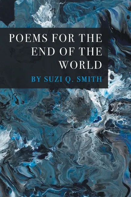 Poems for the End of the World - Paperback