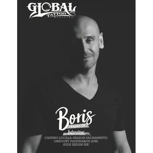 Global Tattoo Magazine by Boris: Chapter III - Paperback