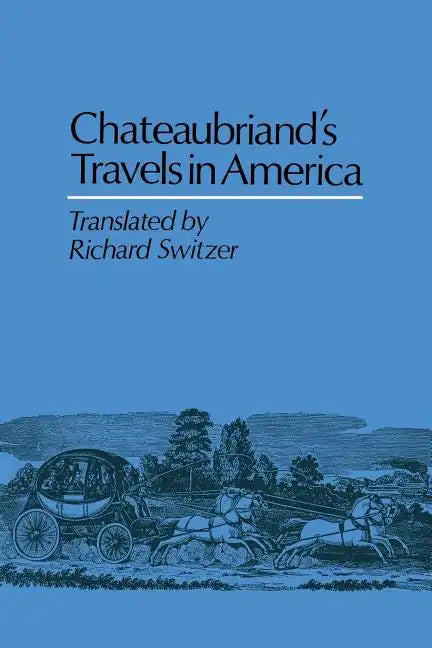 Chateaubriand's Travels in America - Paperback