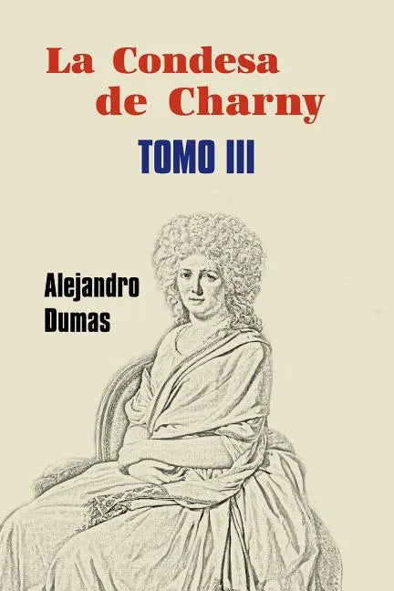 La condesa de Charny (Tomo 3) - Paperback