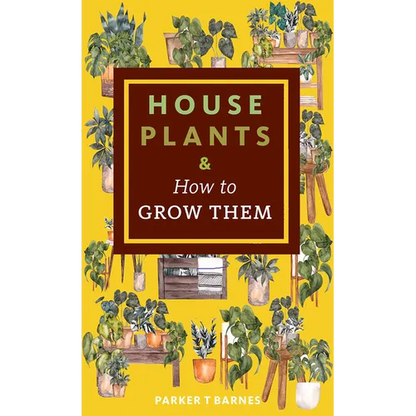 Houseplants & How to Grow Them - Paperback