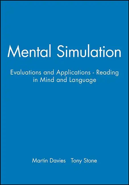 Mental Simulation: Evaluations and Applications - Reading in Mind and Language - Paperback