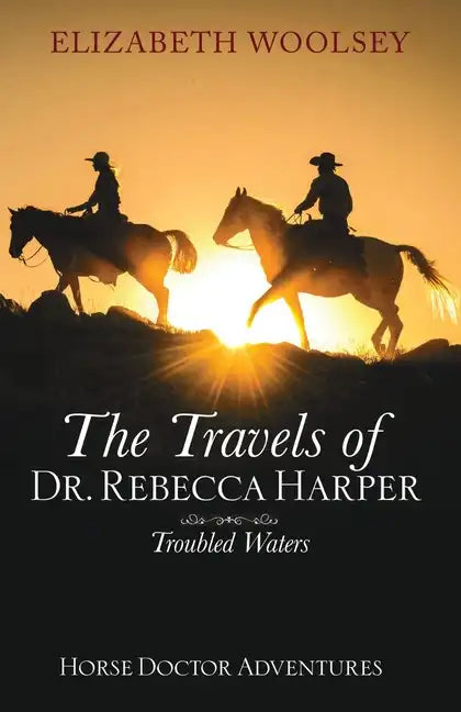 The Travels of Dr. Rebecca Harper Troubled Waters - Paperback