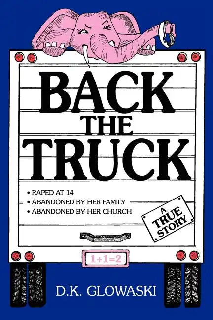 Back the Truck - Paperback